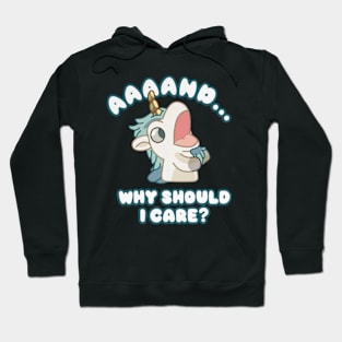 and why should i care Hoodie